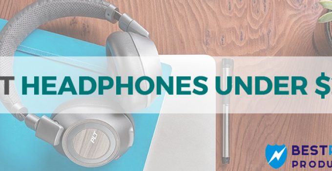 10 Best Headphones Under $200 – 2021 Buying Guide & Reviews