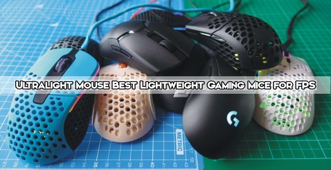 10 Best Lightweight Gaming Mice for FPS – 2022 Ultralight Mouse Reviews