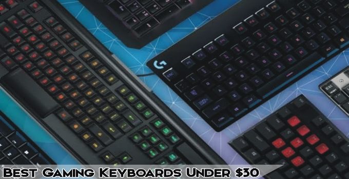 6 Best Gaming Keyboard Under $30 – 2024 Buying Guide