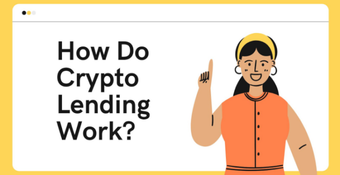 How Do Crypto Lending Work?