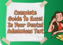 Cracking The DAT: A Complete Guide To Excel In Your Dental Admissions Test